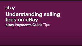 Understanding selling fees on eBay l eBay Payments Quick Tips [upl. by Adnohsad]