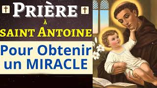 SAINT ANTOINE de Padoue  Prière PUISSANTE pour OBTENIR un MIRACLE [upl. by Tlevesor]