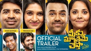 Meeku Maathrame Cheptha Trailer  Tharun Bhascker Dhaassyam  Vijay Deverakonda  Anasuya Bharadwaj [upl. by Ysnap]