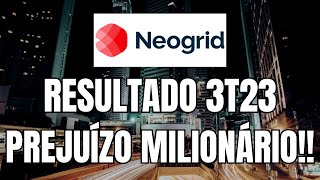 NGRD3 RESULTADO 3T23 DA NEOGRID MAIS UM PREJUÍZO [upl. by Yoc21]