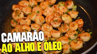 RECEITA DE CAMARÃO AO ALHO E ÓLEO SEM CASCA E LIMPO [upl. by Atneuqal]