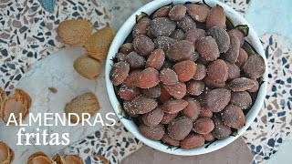 Cómo Hacer Almendras Fritas Tostadas y Saladas  Receta fácil [upl. by Eziechiele]