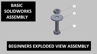 EXPLODED VIEW ASSEMBLY  A basic SolidWorks exploded view assembly drawing [upl. by Rugg452]