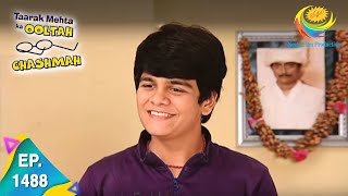 Taarak Mehta Ka Ooltah Chashmah  Episode 1488  Full Episode [upl. by Maddie]