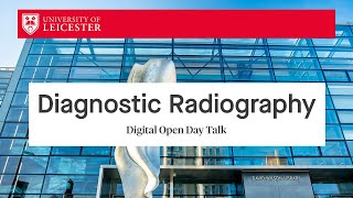 Diagnostic Radiography at Leicester [upl. by Leunamne]