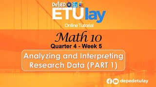 Analyzing and Interpreting Research Data Part 1  Grade 10 Math Quarter 4 Week 5 [upl. by Raffaj]