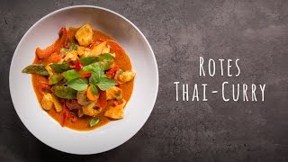 Thai Curry Rezept – Rotes Thai Curry [upl. by Aineles]