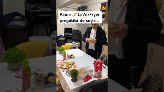 Pâine 🥖 la AirFryer pregătită de soție paine [upl. by Eynobe]