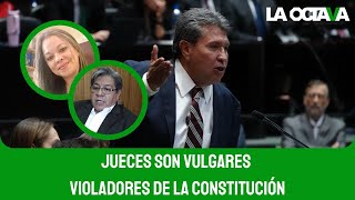 NO ADMITIMOS la TIRANÍA de la TOGA y el BIRRETE de JUECES INCOMPETENTES MONREAL [upl. by Katlin]