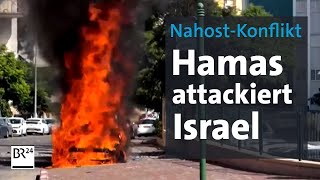 NahostKonflikt Hamas attackiert Israel  BR24 [upl. by Ahseryt396]