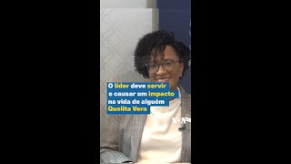 O líder deve servir e causar um impacto na vida de alguém Quelita Vera Gonçalves [upl. by Cynar]