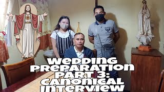 WEDDING PREPARATION PART 3 CANONICAL INTERVIEW with Fr William Pondo [upl. by Gilberta108]