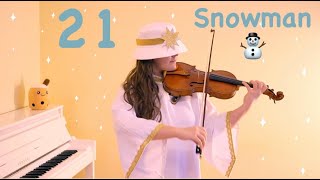 Advent calendar  day 21  Snowman by Sia  Violin Cover  BucketHatViolingirl [upl. by Fulks]