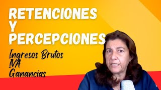 RETENCIONES y PERCEPCIONES de Ingresos Brutos IVA y Ganancias 😒 [upl. by Hajar]