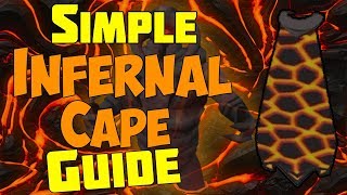 Simple Inferno Infernal Cape FULL Guide OSRS [upl. by Yennej]