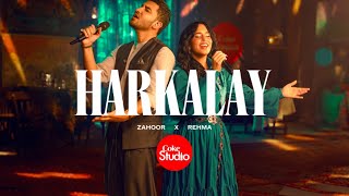 Harkalay  Coke Studio Pakistan  Season 15  Zahoor x REHMA [upl. by Pelag]