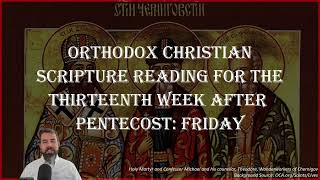 Thirteenth Week After Pentecost Friday  Ephesians 61017 amp Luke 211219  September 20 2024 [upl. by Eenot]