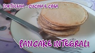 Pancake Integrali Ricetta wholemeal pancakes [upl. by Fleischer]