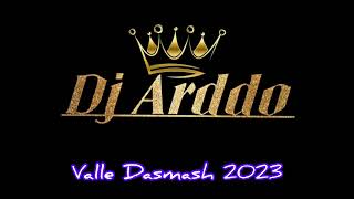 VALLE DASMASH RITMIKE 2023  DJ Arddo \\\ [upl. by Belsky185]