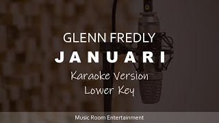 Glenn Fredly  Januari Lower Key Karaoke Version [upl. by Eicram]