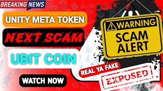 quotBreaking Newsquot Ubit Coin SCAM  Ubit Next Scam  Unity meta token Real or Fake  ubit smart chain [upl. by Amadeus]