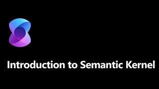 Introduction to Semantic Kernel [upl. by Eelta]