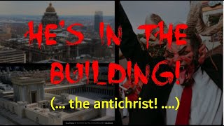 Hes In The Building the antichrist [upl. by Nrek93]