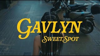 GAVLYN  SWEETSPOT OFFICIAL MUSIC VIDEO [upl. by Giglio]