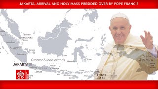 5 September 2024 Jakarta arrival and Holy Mass  Pope Francis [upl. by Ynolem]