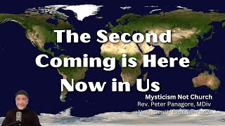 The Second Coming is Already Here and In Us [upl. by Fronia313]