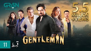 Gentleman Episode 11  Yumna Zaidi  Humayun Saeed Digitally Powered By Mezan Masterpaints amp Hemani [upl. by Steinke]