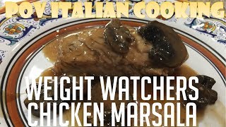 Weight Watcher Chicken Marsala POV Italian Cooking Episode 65 [upl. by Nyahs]