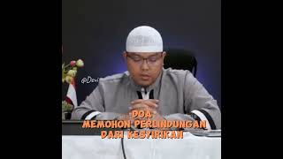 Doa memohon Perlindungan dari perbuatan Syirik oleh Ustadz Dr Firanda Andirja MA dakwah sunnah [upl. by Chari]