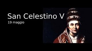 San Celestino V  19 maggio [upl. by Nason]