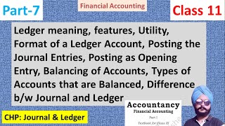 Ledger meaning features Utility Format of a Ledger Account Posting the Journal Entries P7 [upl. by Lorenz]