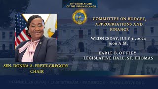 07312024  Committee on Budget Appropriations and Finance [upl. by Castera]