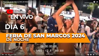 En VIVO Feria de San Marcos 2024 DE NOCHE día 6 [upl. by Assyl]