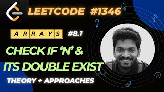 13461 Check If N and Its Double Exist Theory  8  Arrays Playlist  dsa leetcode interview [upl. by Heger]