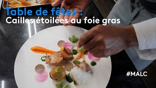 Table de fêtes  cailles étoilées au foie gras [upl. by Yztim]