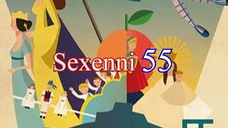 Sexenni 55 [upl. by Adnilam962]