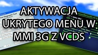 Jak aktywować ukryte zielone menu w Audi MMI 3G A1 A4 A5 A6 A7 A8 Q3 Q5 Q7 VCDS VAGCOM VAS [upl. by Levitus]