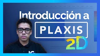 PLAXIS 2D Tutorial en español  Introducción pt 1 2021 [upl. by Name]