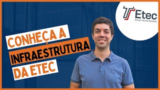 Conheça a Infraestrutura da ETEC [upl. by Anaujnas759]