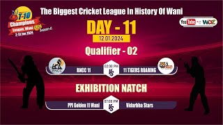 T10 Champions League Wani  Day 11  WDZ LIVE [upl. by Corydon]