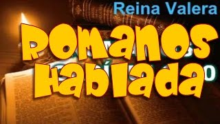 Romanos Biblia Hablada y Dramatizada Reina Valera [upl. by Nnaeiluj]