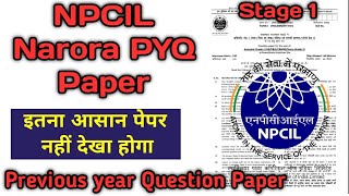 NPCIL Narora preliminary paper stage 1  NPCIL stage 1 previous year question paper  NPCIL stage 1 [upl. by Nicolette]