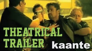 Kaante  Theatrical Trailer [upl. by Kuehn]