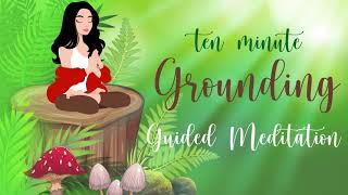 10 Minute Meditation for Grounding Your Energy [upl. by Renferd352]