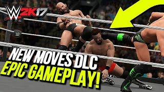 WWE 2K17 EPIC NEW MOVES PACK DLC GAMEPLAY WWE2K17 [upl. by Haniraz852]