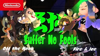 Splatoon 3  Suffer No Fools  Nintendo Switch [upl. by Coke556]